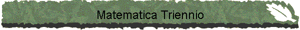 Matematica Triennio